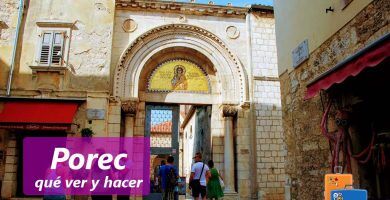 Porec, guía de viaje. Qué ver y hacer