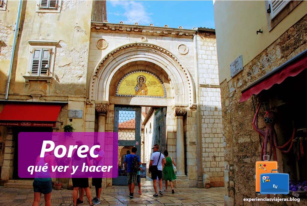 Porec, guía de viaje. Qué ver y hacer