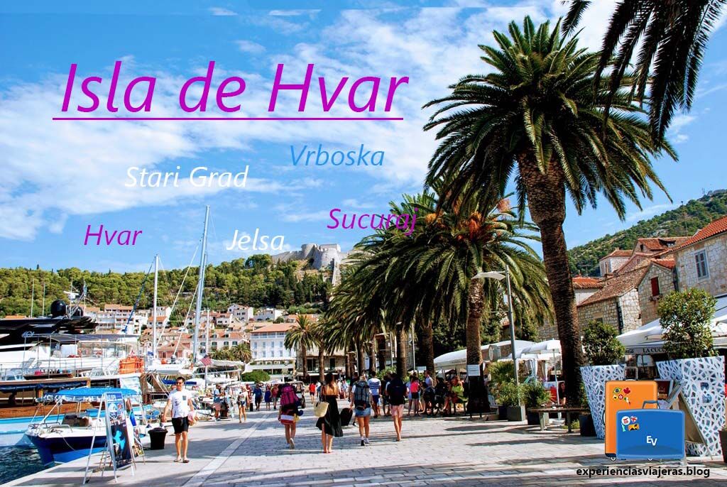Isla de Hvar, qué ver y hacer (Croacia)